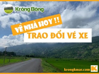 Đồng hương Krông Bông: Đổi vé xe Tết và Kế hoạch đi xe máy về Krb